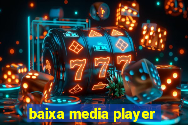 baixa media player